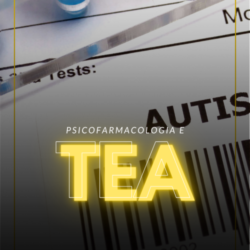 Psicofarmacologia e TEA